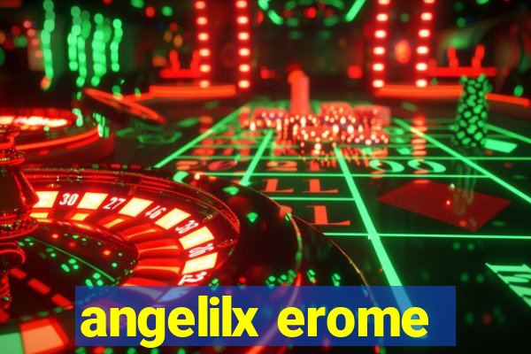 angelilx erome